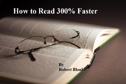 How to Read 300% Faster by Robert Blank | Goodreads