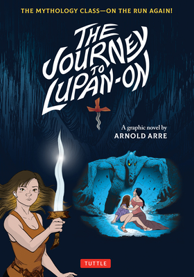 Journey to Lupan-On: The Mythology Class--On the Run Again!