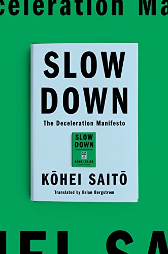 Slow Down: The Degrowth Manifesto