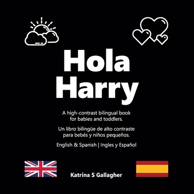 Hola Harry: First Words in English and Spanish.