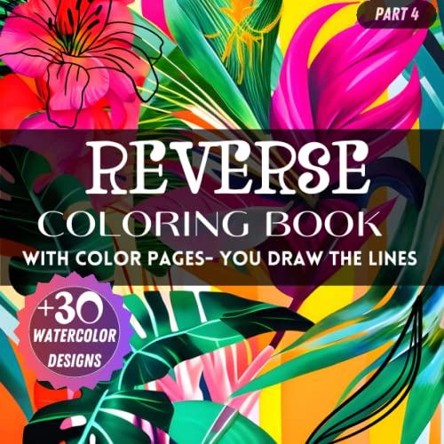 Reverse Coloring Book with Color Pages You Draw the Lines +30