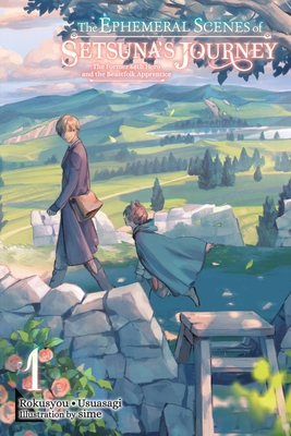 The Ephemeral Scenes of Setsuna's Journey, (Light Novel) Vol. 1