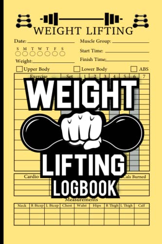 Weight Lifting Logbook: Daily Personal Exercise Notebook for Strength ...