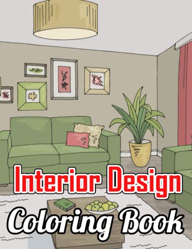 Interior Design Coloring Book: 30 Luxury Interior Design Coloring Book