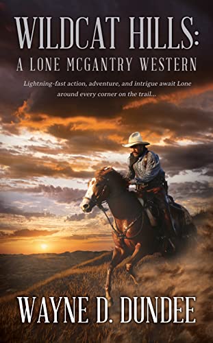 Wildcat Hills: A Lone McGantry Western