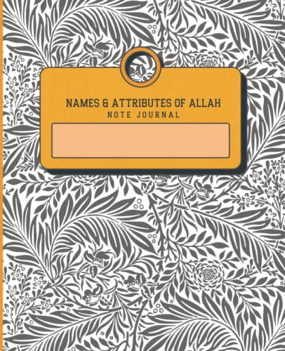 Names & Attributes of Allah: Note Journal by Sa'diyah Umm Sufyan ...