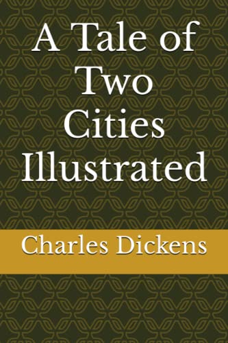 A Tale of Two Cities Illustrated by Charles Dickens | Goodreads