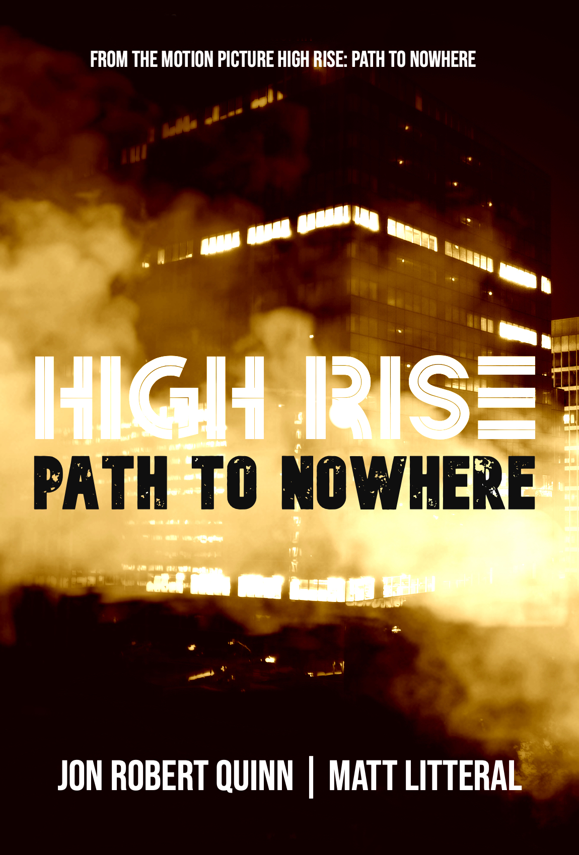 High Rise: Path to Nowhere by Matt Litteral | Goodreads