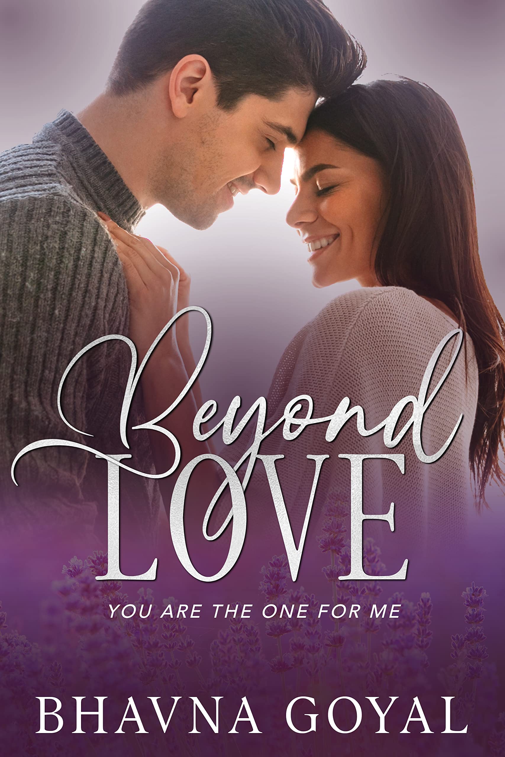 Beyond Love: You are the one for me