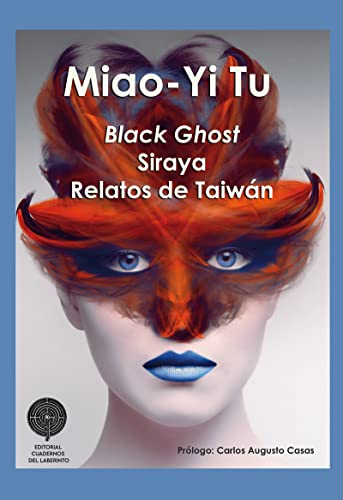 Black Ghost. Siraya: Relatos de Taiwán