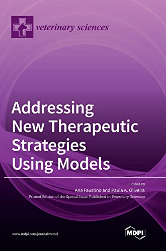 Addressing New Therapeutic Strategies Using Models by Ana Faustino ...