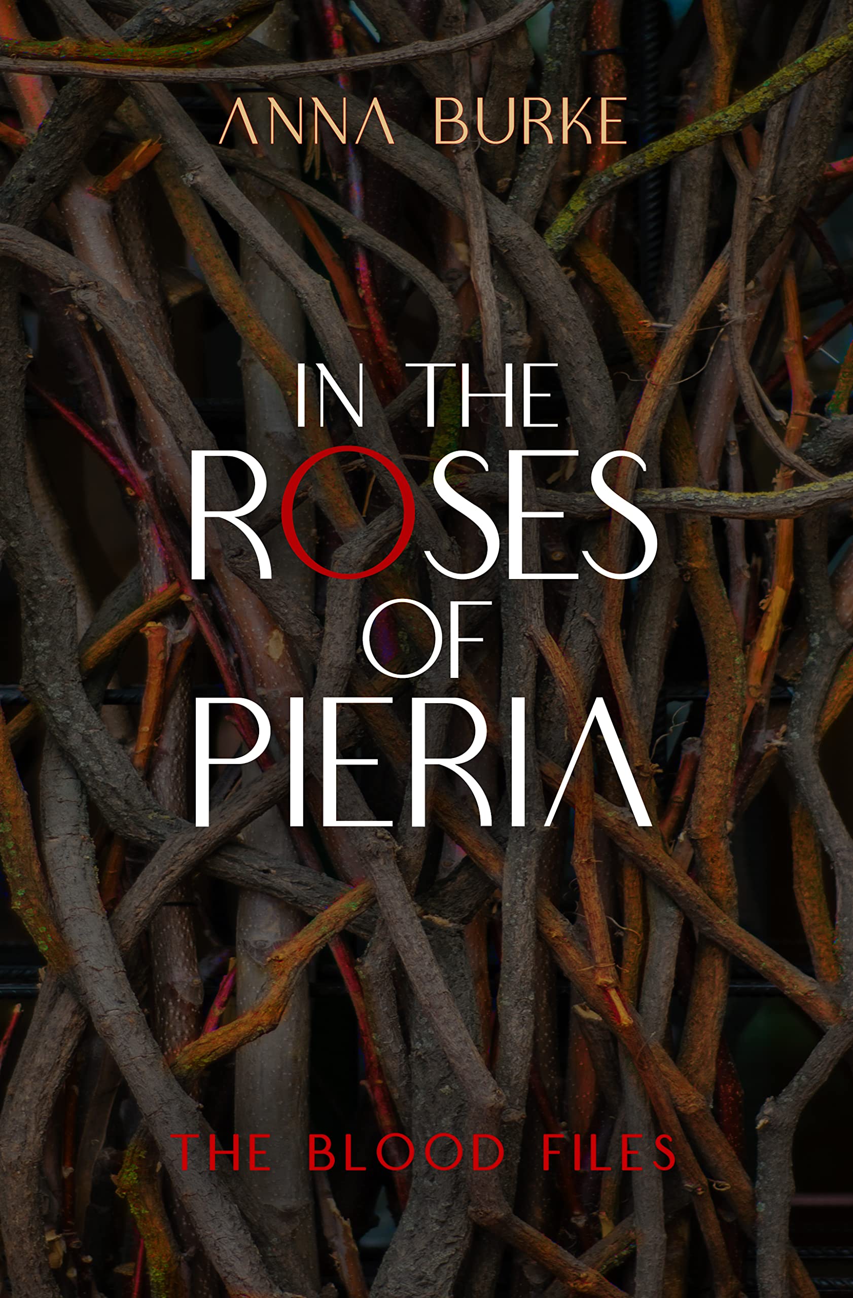 In the Roses of Pieria (The Blood Files, #1)