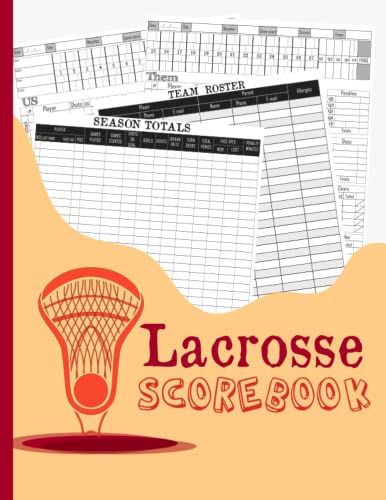 Lacrosse Scorebook: Lacrosse Score Pads for Scorekeeping, Lacrosse Stat ...