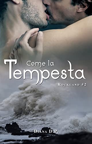 Come la tempesta: Rockland #2