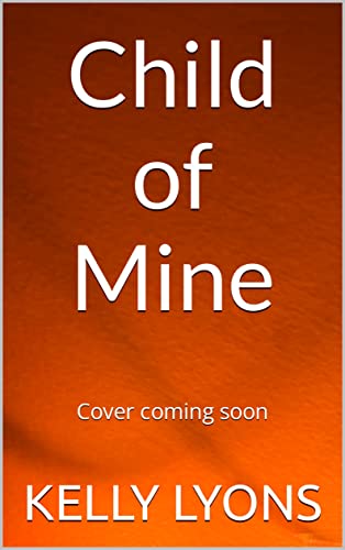 Child of Mine: a tense and gripping family drama