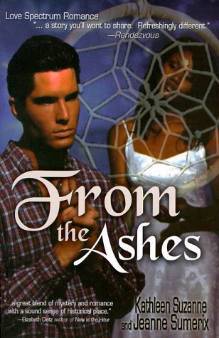 From The Ashes (Love Spectrum Romance) by Kathleen Suzanne | Goodreads