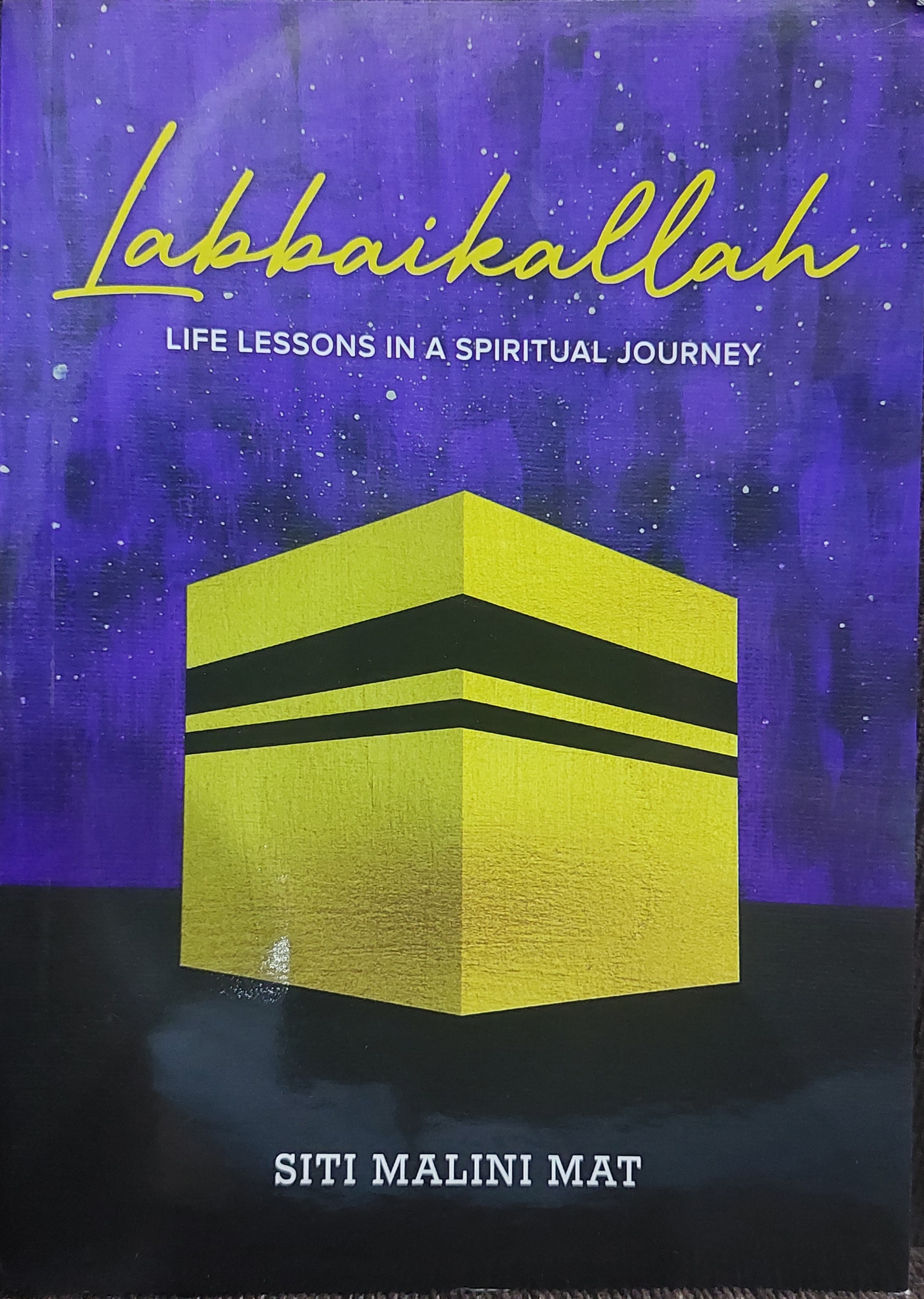 Labbaikallah Life Lessons In A Spiritual Journey