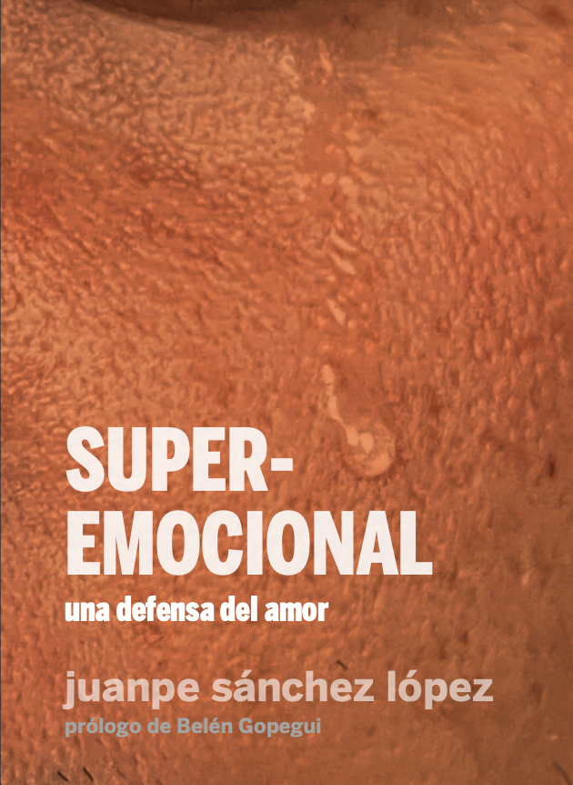 Superemocional: Una defensa del amor