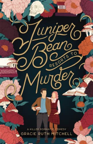 Juniper Bean Resorts to Murder