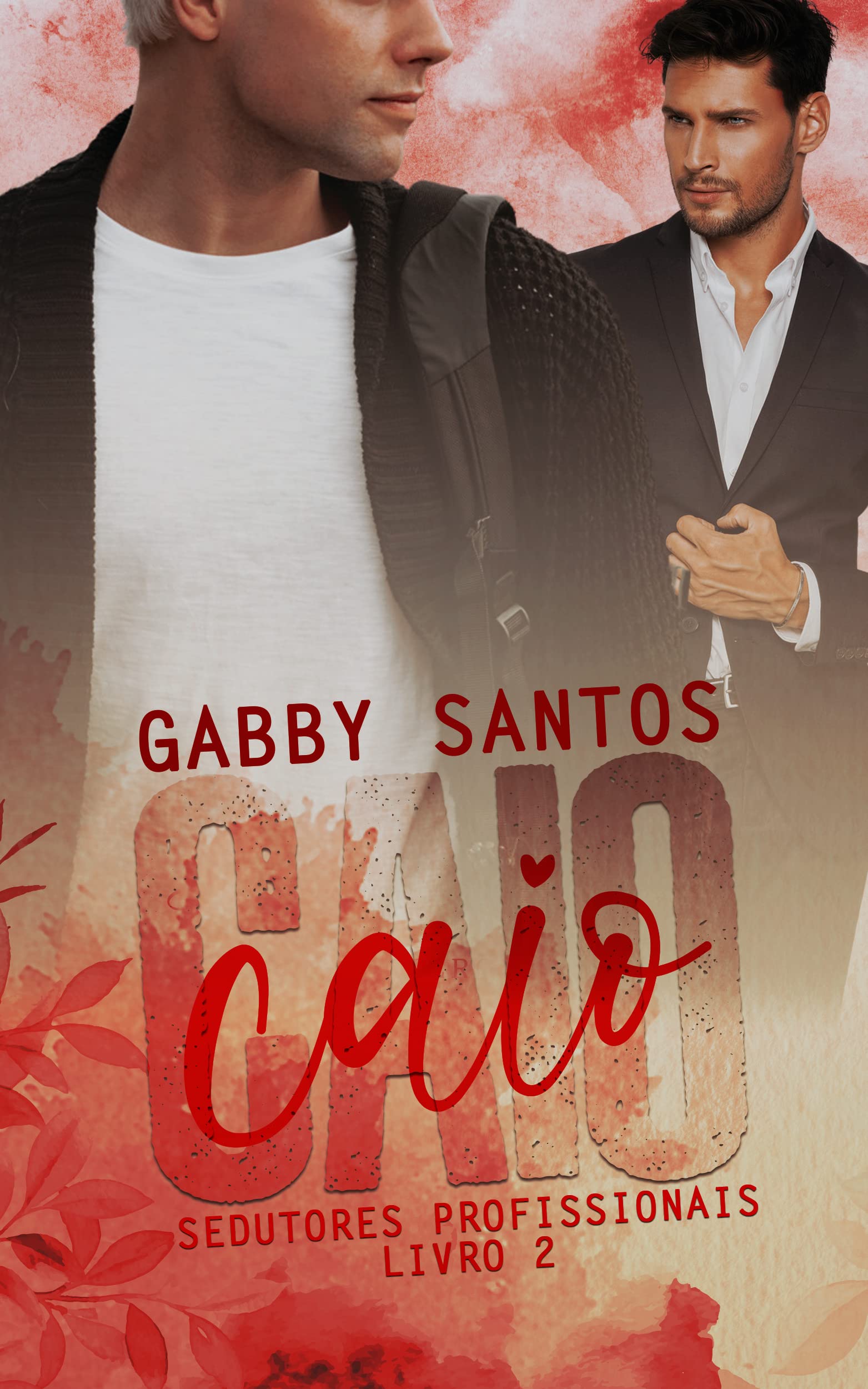 CAIO (sedutores profissionais - Livro 2)