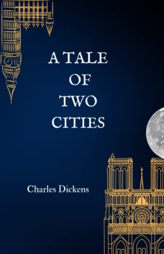 A Tale of Two Cities: Original 1859 Literary Classic by Charles Dickens ...