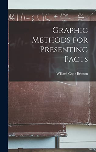 Graphic Methods for Presenting Facts by Brinton Willard Cope | Goodreads