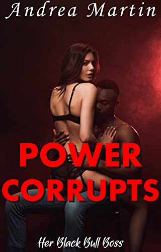 Her Black Bull Boss: Power Corrupts: