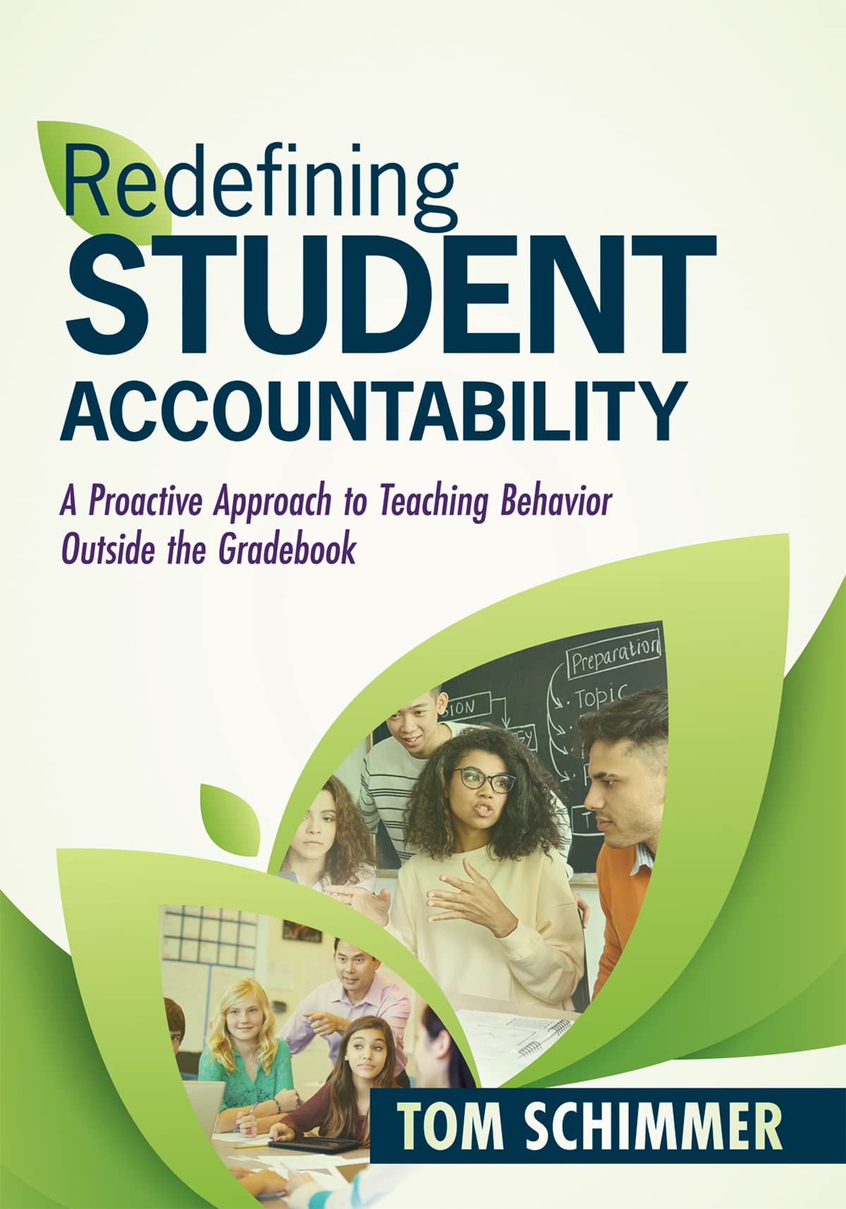 Redefining Student Accountability: A Proactive Approach to Teaching Behavior Outside the Gradebook