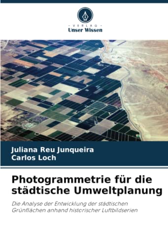 Photogrammetrie für die städtische Umweltplanung Die Analyse der
