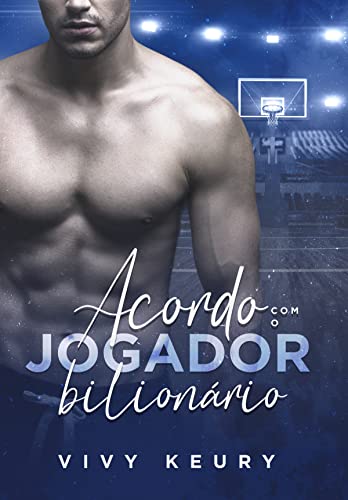 Acordo Com o Jogador Bilionário - LIVRO ÚNICO
