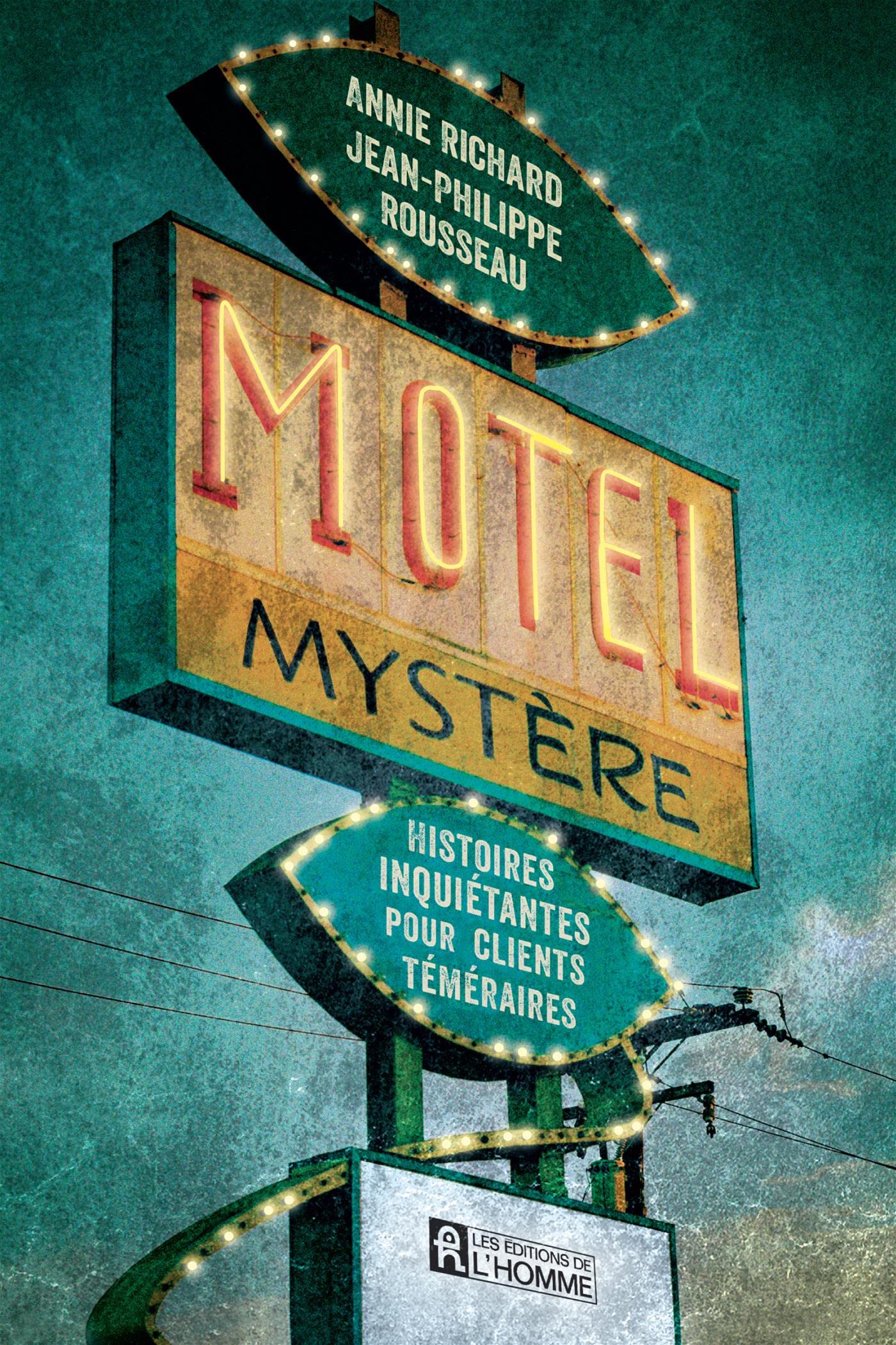 Motel Mystère: Histoires inquiétantes pour clients téméraires