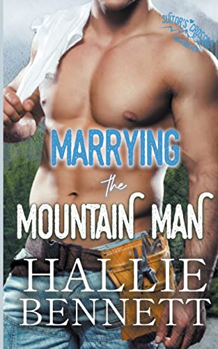 Marrying the Mountain Man (Mountain Men of Suitor's Crossing)