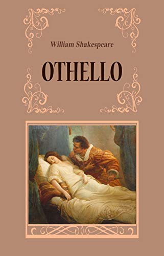 Othello - William Shakespeare: Annotated by William Shakespeare | Goodreads