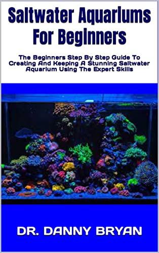 Picture of Saltwater Aquariums For Beginners : The Beginners Step By Step Guide To ...