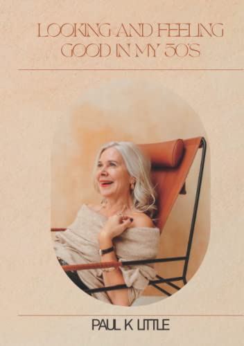 Looking and Feeling Healthy in your Fifties: How to slow down and ...