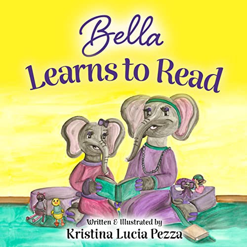 Bella Learns to Read: The Bella Lucia Series, Book 3