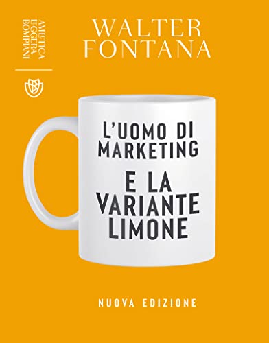 L'uomo di marketing e la variante limone book cover