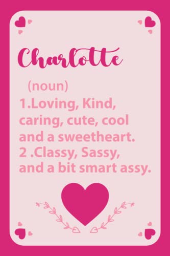 Charlotte Definition: Personalized Name Notebook for Girls and Women