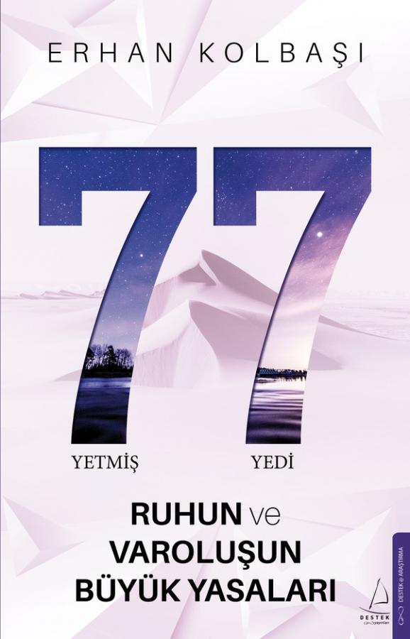 77: Ruhun ve Varoluşun Büyük Yasaları