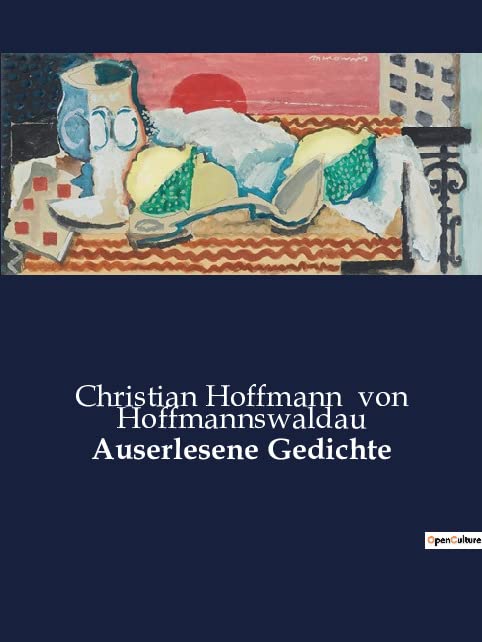 Auserlesene Gedichte by Christian Hoffmann von Hoffmannswaldau | Goodreads