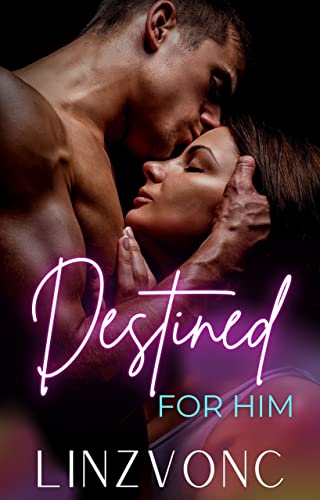 Destined for Him