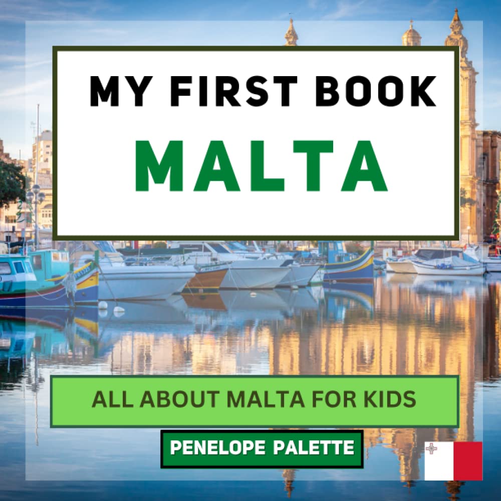 My First Book Malta All About Malta For Kids by Penelope Palette