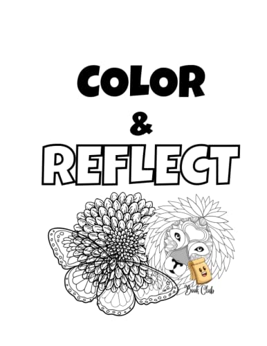 Color & Reflect Journal: 31 Days of Coloring and Self-Reflection