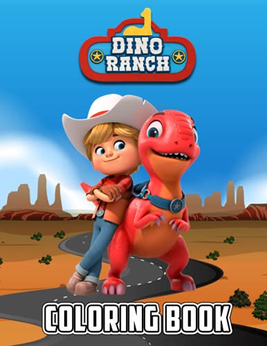 Dino Ranch Coloring Book: Amazing gift for All Ages and Fans with High Quality Image.– 30+ GIANT ...