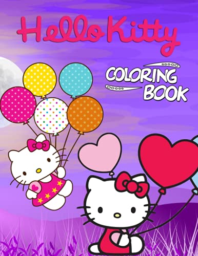 Hello Kitty Coloring Book: Coloring Book, For Kids Ages 4-8 , 8-12 ...