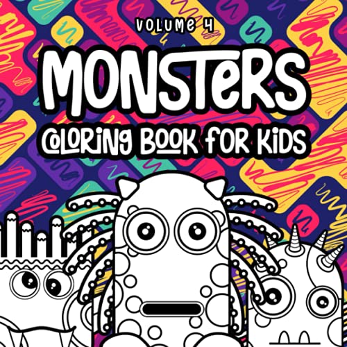 Monsters Coloring Book: Monster Coloring Book for Kids Ages 4-8