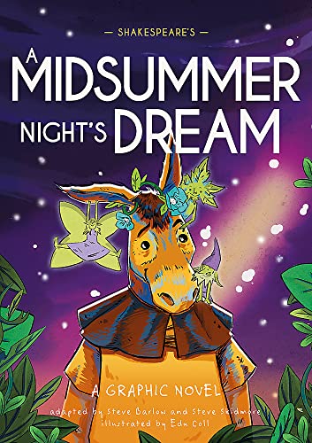 Classics in Graphics: Shakespeare's A Midsummer Night's Dream: A Graphic Novel