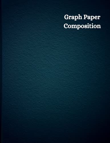 Graph Paper Composition Notebook: Graph Paper Notebook| Grid Paper ...