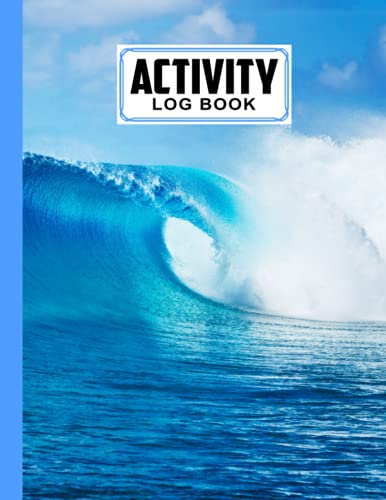 Activity Log Book: Sea Waves Cover Activity Log Book, 120 Pages, 8.5X11 ...