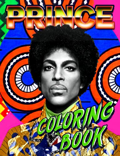 Prince Coloring Book: A Unique And Captivating Book To Relax, Enjoy And ...